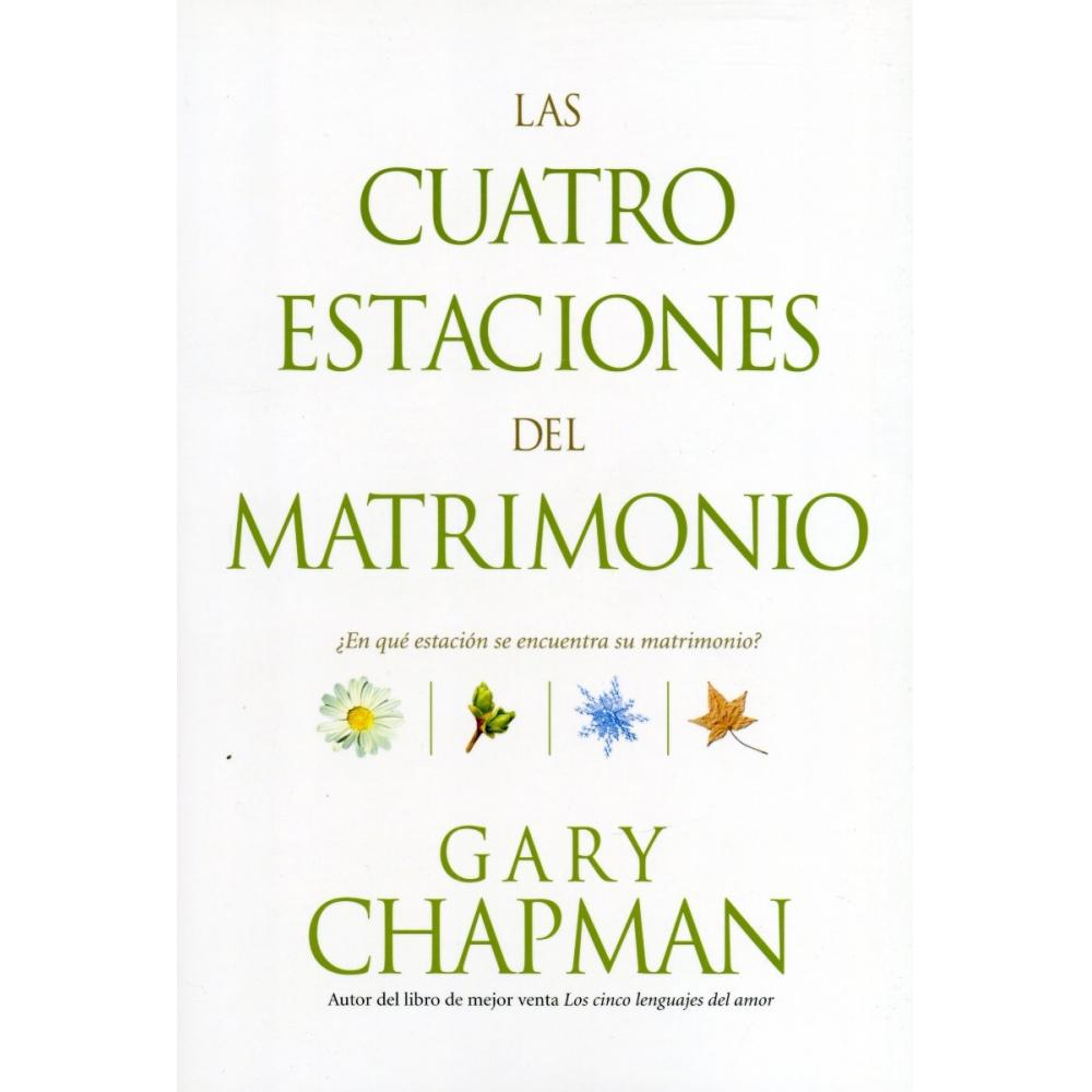  Si buscas Libro Las Cuatro Estaciones Del Matrimonio Gary Chapman puedes comprarlo con TIENDAPABLUS está en venta al mejor precio