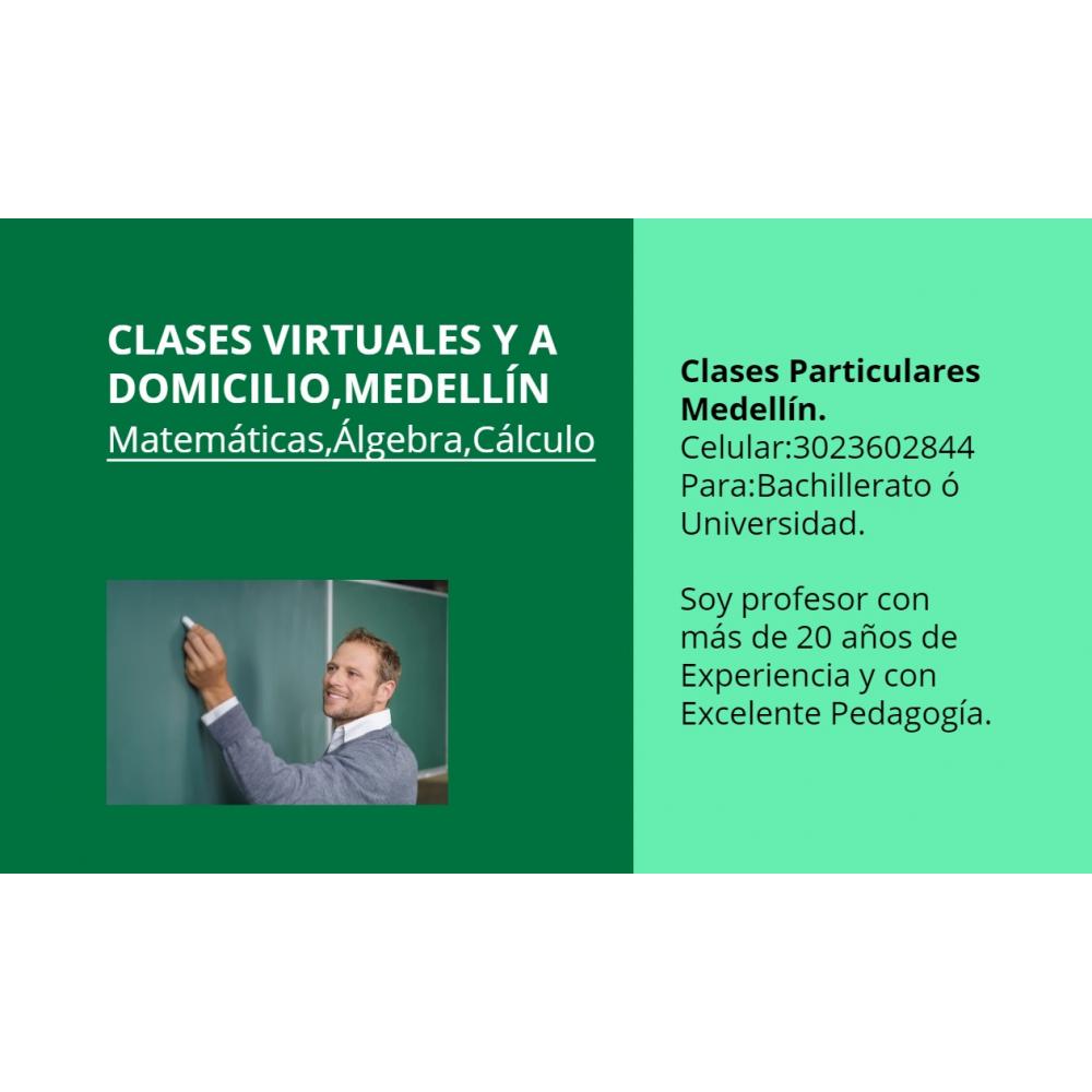  Si buscas Profesor Particular,Clase Virtual y a Domicilio en Medellín:Álgebra,Matemáticas, puedes comprarlo con REb23 está en venta al mejor precio